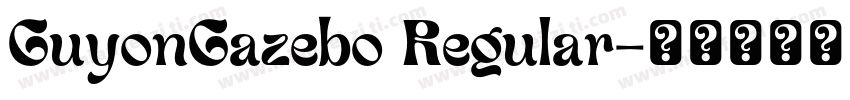 GuyonGazebo Regular字体转换